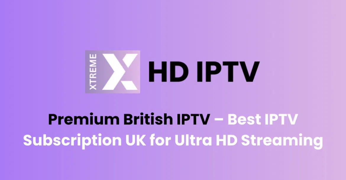 best iptv subscription uk
